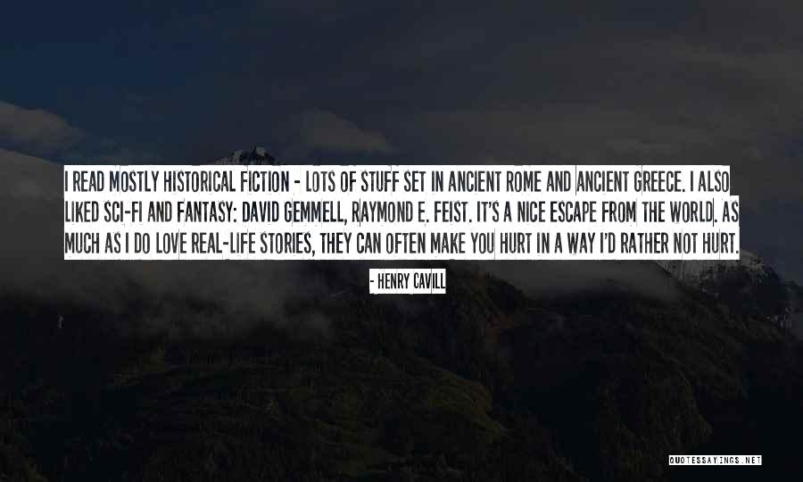Cavill Henry Quotes By Henry Cavill Cavill Henry Quotes By Henry Cavill