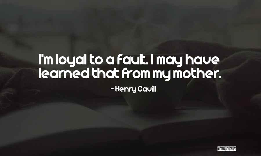 Cavill Henry Quotes By Henry Cavill Cavill Henry Quotes By Henry Cavill
