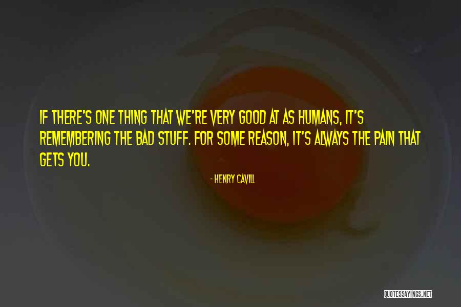 Cavill Henry Quotes By Henry Cavill Cavill Henry Quotes By Henry Cavill