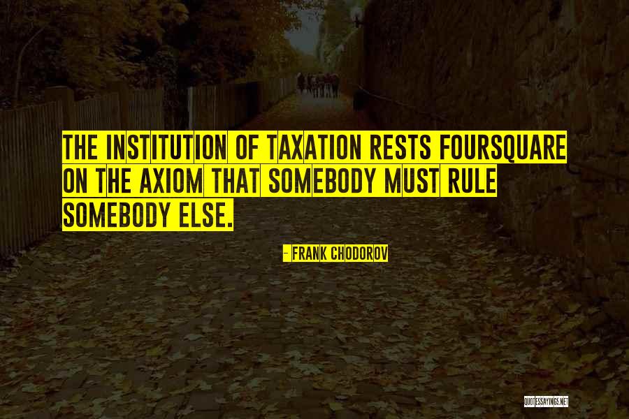 Cavilsrs Quotes By Frank Chodorov Cavilsrs Quotes By Frank Chodorov