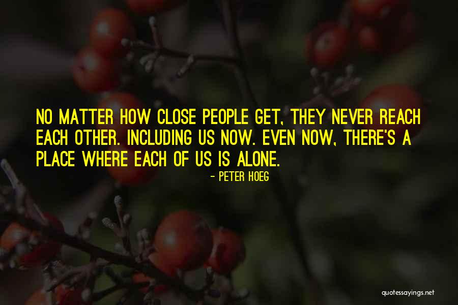 Cavity Sliders Quotes By Peter Hoeg Cavity Sliders Quotes By Peter Hoeg
