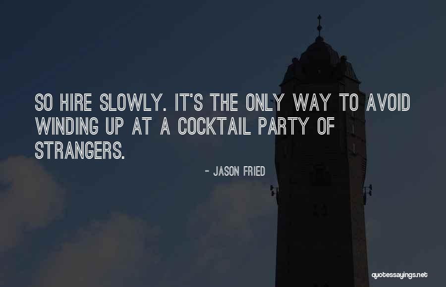 Cavort Quotes By Jason Fried Cavort Quotes By Jason Fried