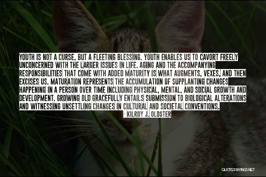 Cavort Quotes By Kilroy J. Oldster Cavort Quotes By Kilroy J. Oldster