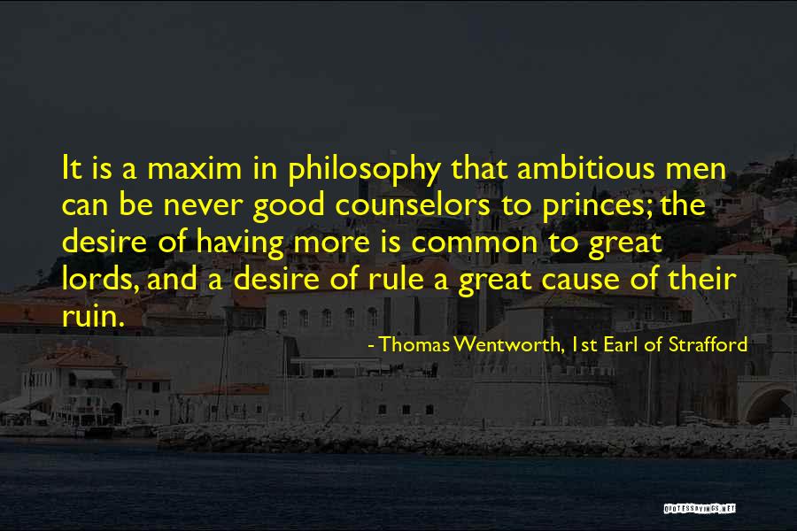 Caxton Undermount Quotes By Thomas Wentworth, 1st Earl Of Strafford Caxton Undermount Quotes By Thomas Wentworth, 1st Earl Of Strafford