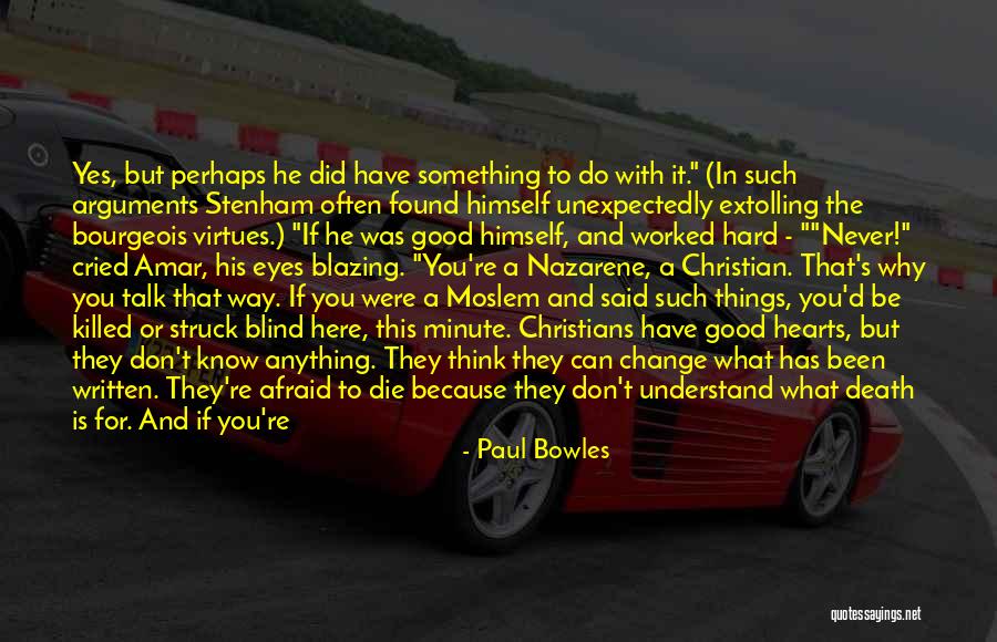 Cayado Del Quotes By Paul Bowles Cayado Del Quotes By Paul Bowles