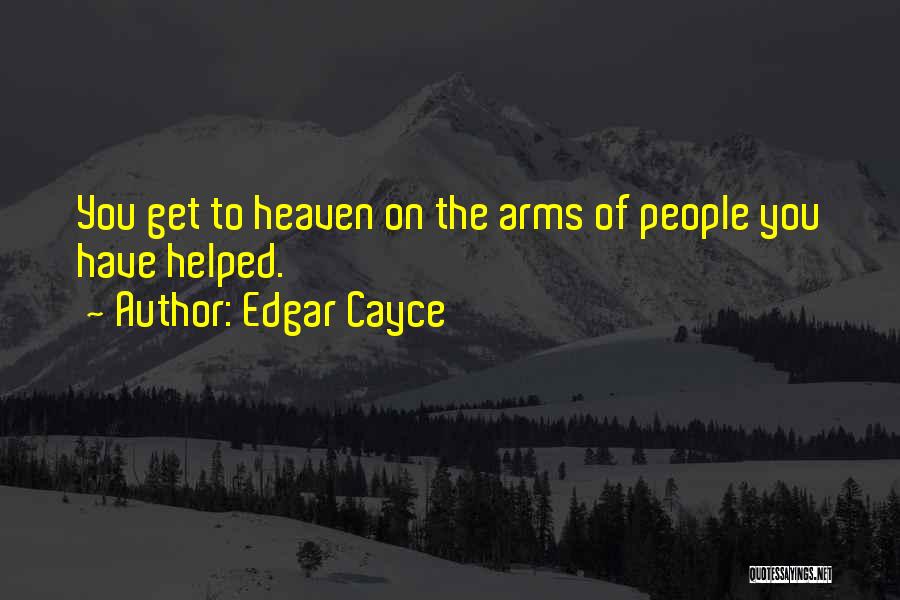 Cayce Quotes By Edgar Cayce