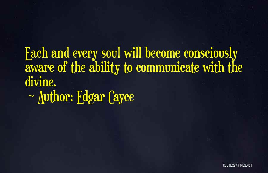 Cayce Quotes By Edgar Cayce