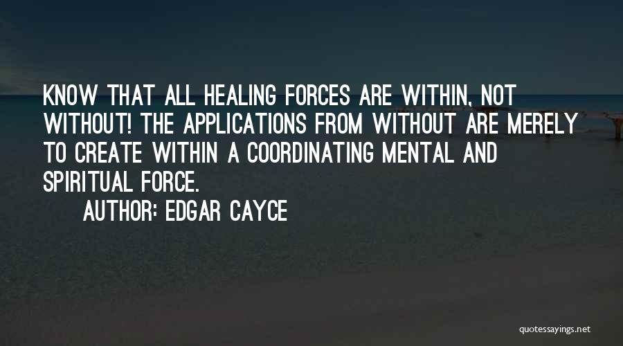 Cayce Quotes By Edgar Cayce