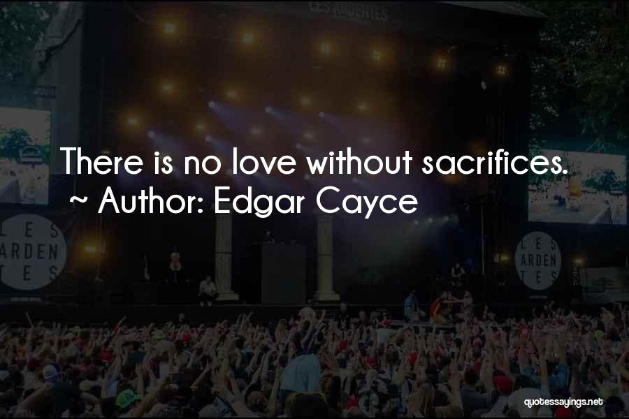 Cayce Quotes By Edgar Cayce