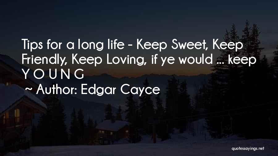 Cayce Quotes By Edgar Cayce