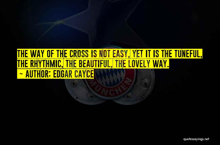 Cayce Quotes By Edgar Cayce