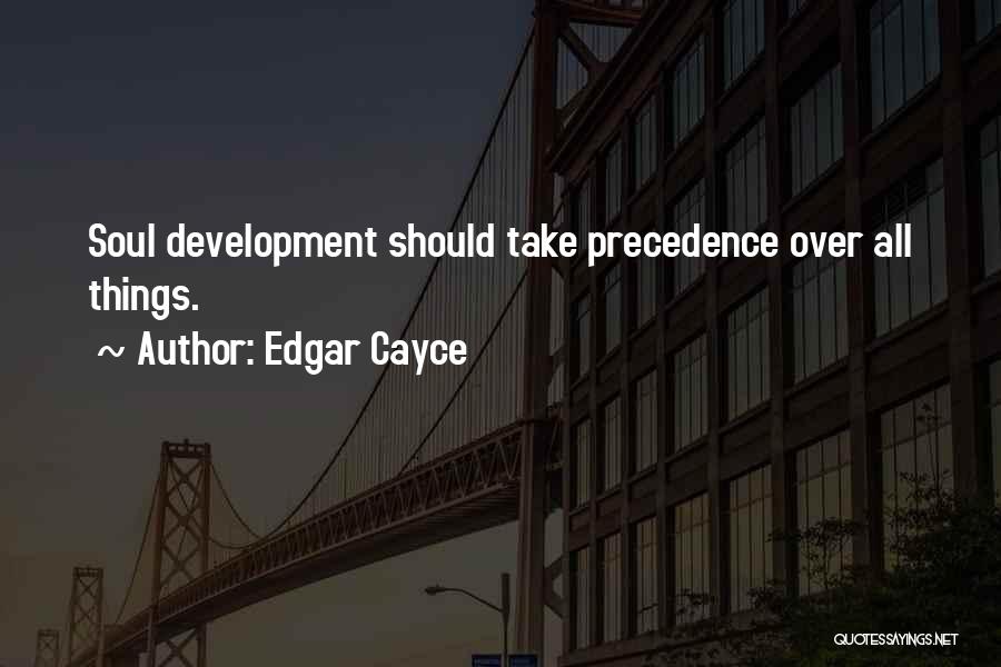 Cayce Quotes By Edgar Cayce