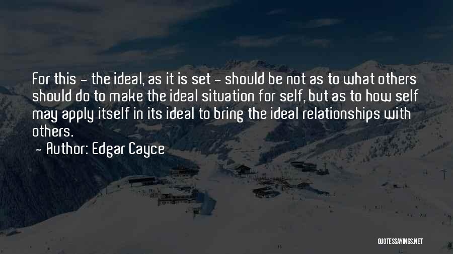 Cayce Quotes By Edgar Cayce
