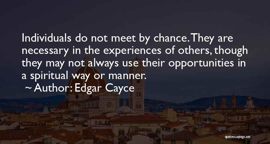 Cayce Quotes By Edgar Cayce