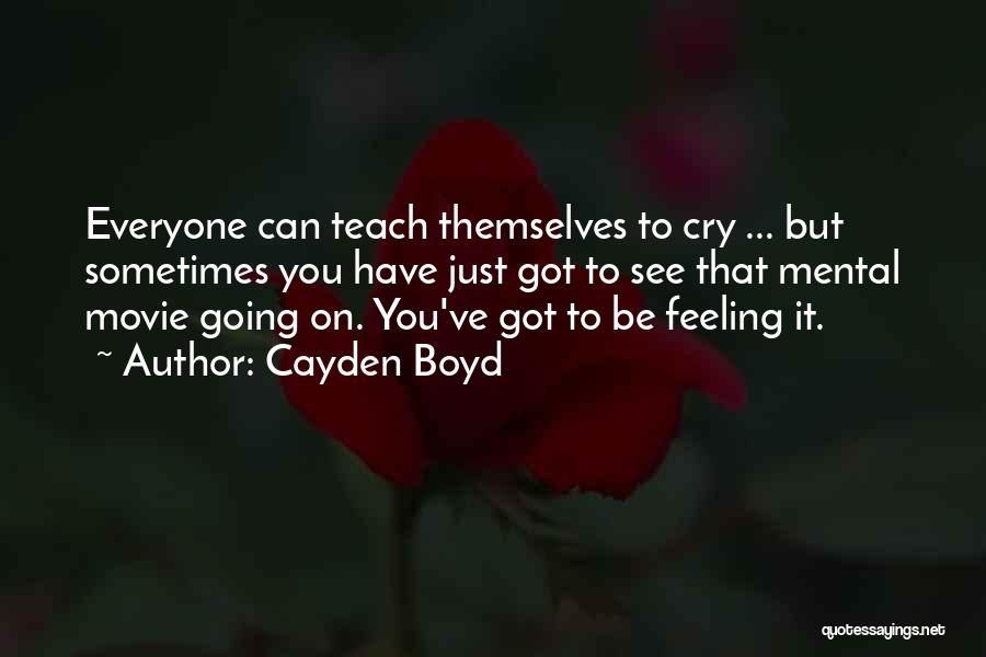 Cayden Boyd Quotes 544560