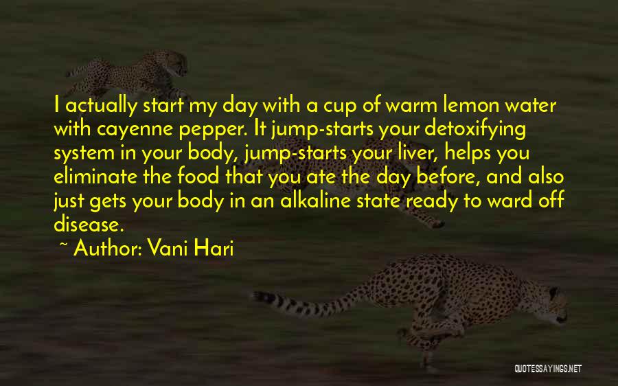 Cayenne Pepper Quotes By Vani Hari