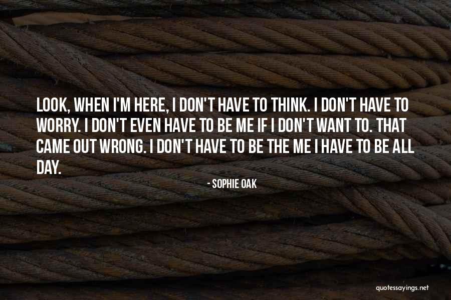 Cayla Brady Quotes By Sophie Oak Cayla Brady Quotes By Sophie Oak