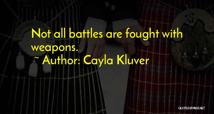Cayla Kluver Quotes 1483152