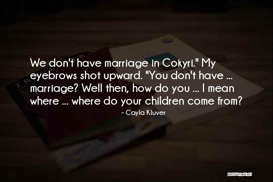 Cayla Kluver Quotes 1528619 Cayla Kluver Quotes 1528619