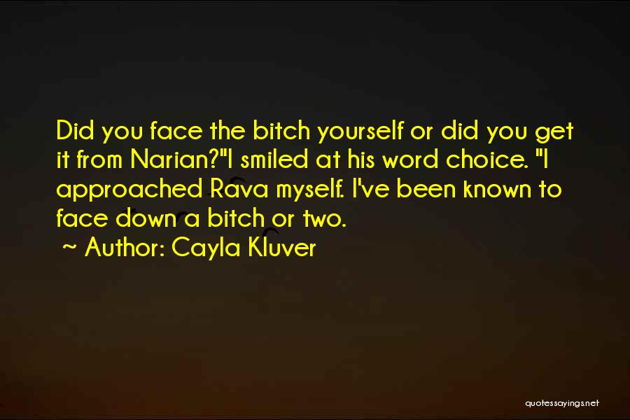 Cayla Kluver Quotes 280420