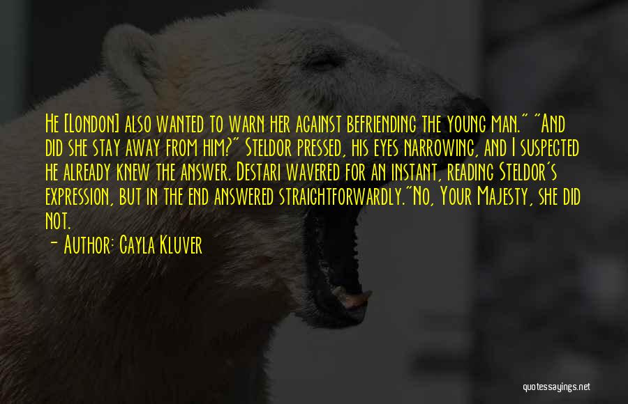 Cayla Kluver Quotes 535766