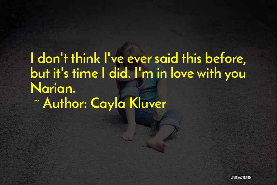 Cayla Kluver Quotes 642552
