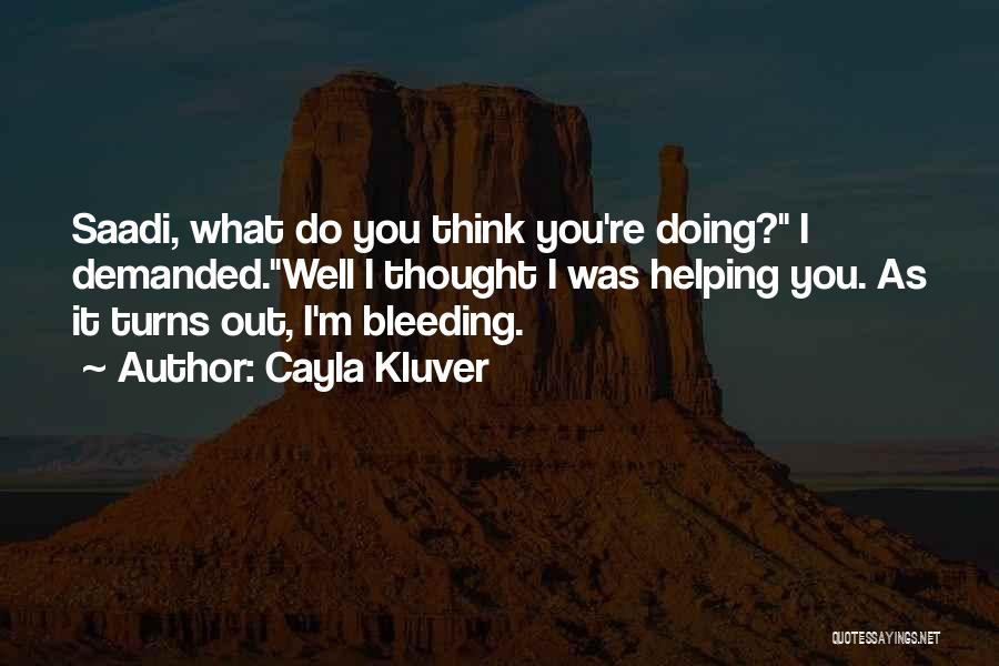 Cayla Kluver Quotes 898861