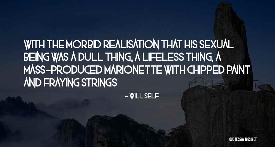 Cayla Mills Quotes By Will Self Cayla Mills Quotes By Will Self