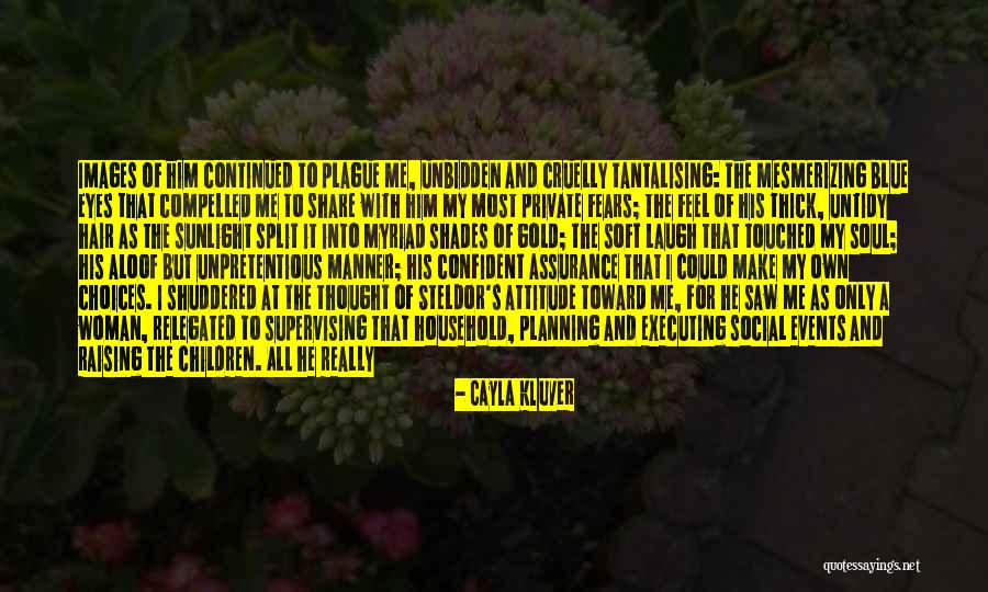 Cayla Quotes By Cayla Kluver Cayla Quotes By Cayla Kluver