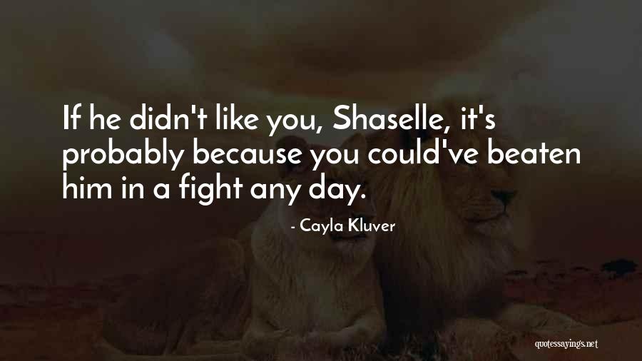 Cayla Quotes By Cayla Kluver Cayla Quotes By Cayla Kluver