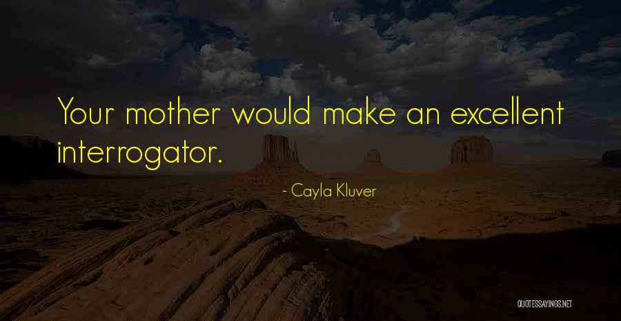 Cayla Quotes By Cayla Kluver