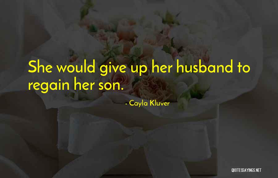 Cayla Quotes By Cayla Kluver Cayla Quotes By Cayla Kluver