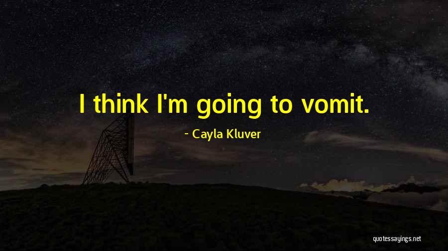 Cayla Quotes By Cayla Kluver Cayla Quotes By Cayla Kluver