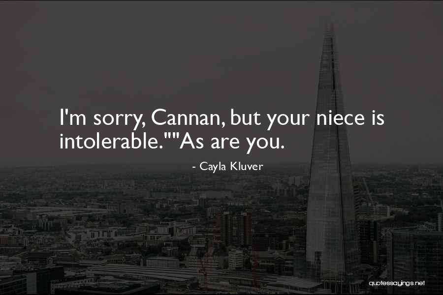 Cayla Quotes By Cayla Kluver Cayla Quotes By Cayla Kluver