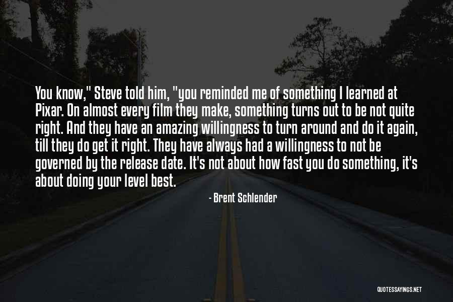Caylah Fischer Quotes By Brent Schlender Caylah Fischer Quotes By Brent Schlender