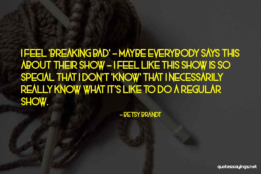 Cayley Mandadi Quotes By Betsy Brandt Cayley Mandadi Quotes By Betsy Brandt
