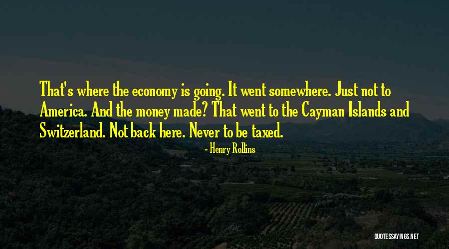 Cayman Islands Quotes By Henry Rollins Cayman Islands Quotes By Henry Rollins