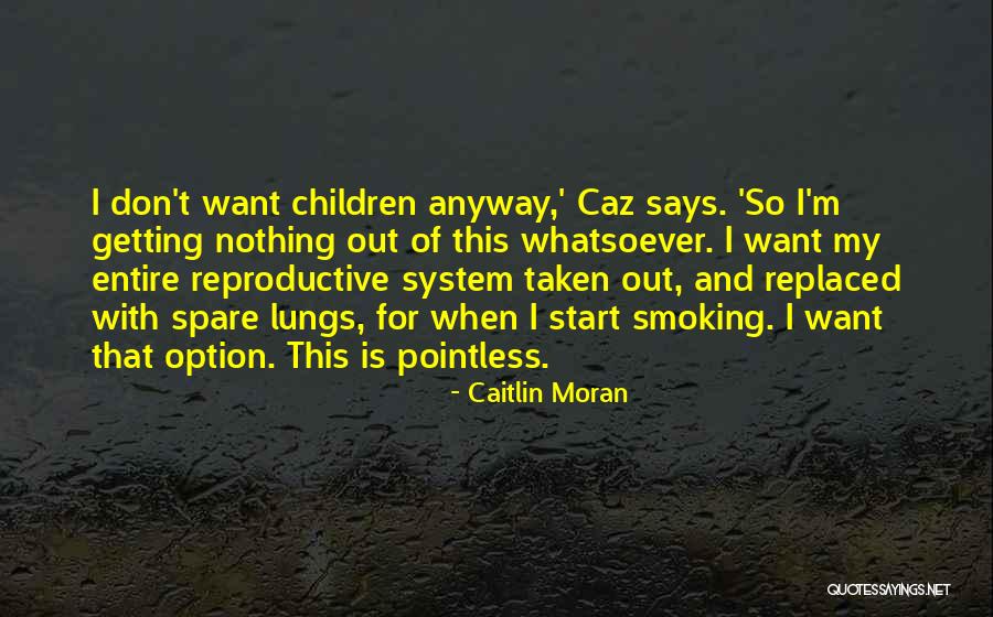 Caz Quotes By Caitlin Moran Caz Quotes By Caitlin Moran