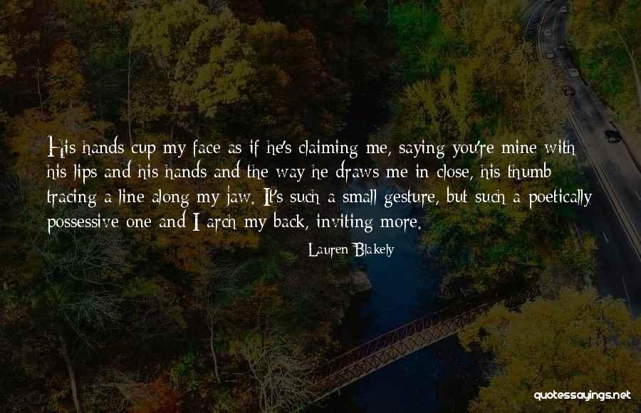 Cazadora De Tesouros Quotes By Lauren Blakely Cazadora De Tesouros Quotes By Lauren Blakely