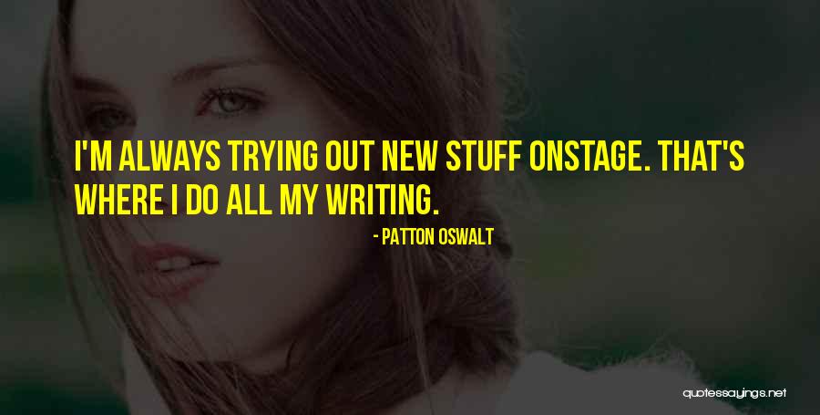 Cazales Autism Quotes By Patton Oswalt