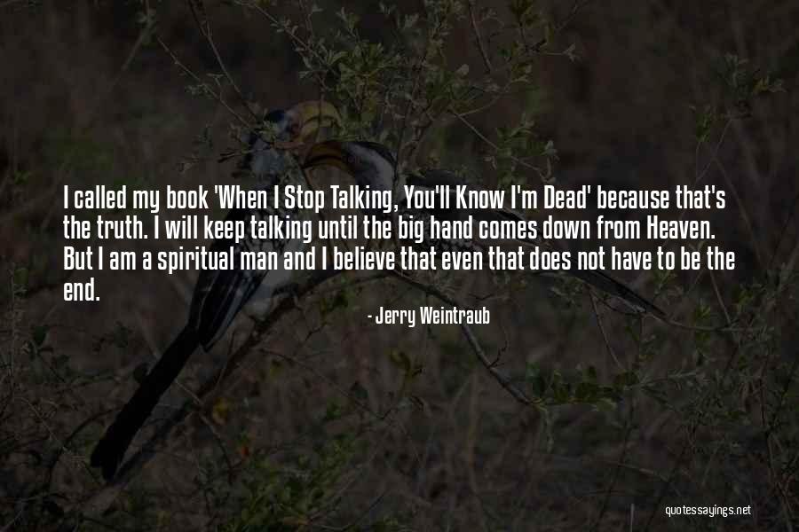 Cazibe Merkezleri Quotes By Jerry Weintraub Cazibe Merkezleri Quotes By Jerry Weintraub