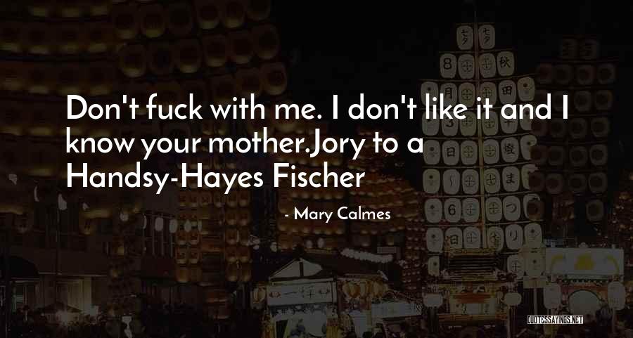 Cazin Quotes By Mary Calmes Cazin Quotes By Mary Calmes