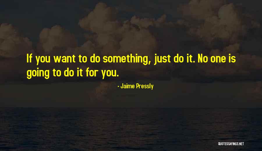 Cazinska Quotes By Jaime Pressly Cazinska Quotes By Jaime Pressly