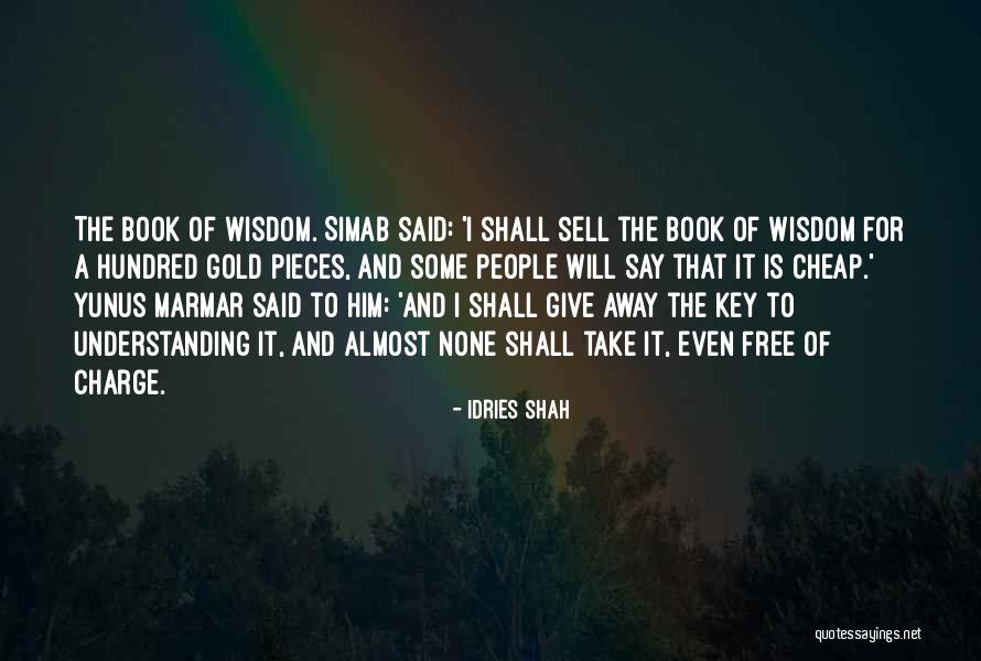Cazos De Cobre Quotes By Idries Shah Cazos De Cobre Quotes By Idries Shah