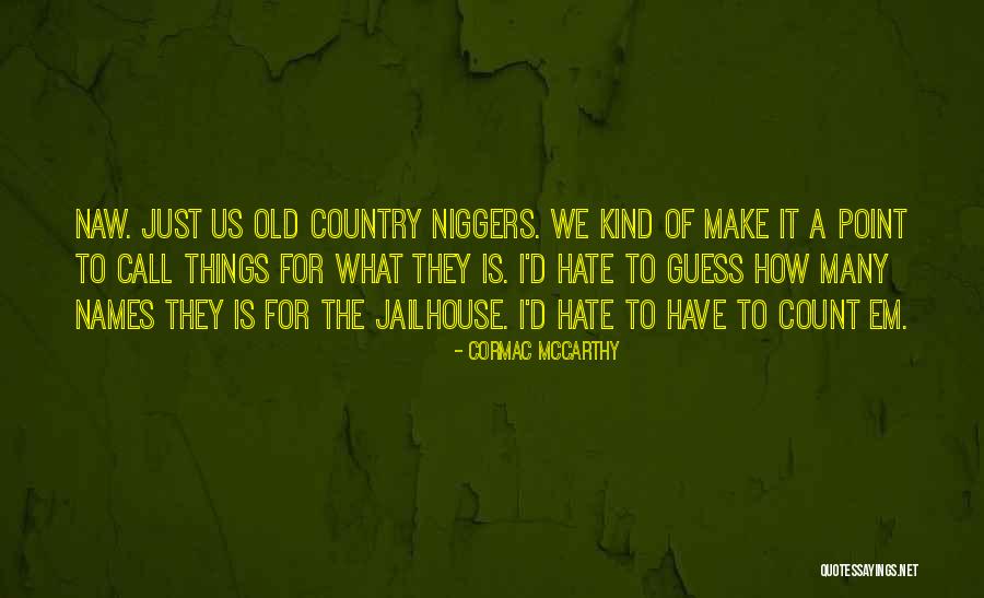 Cazotte Le Quotes By Cormac McCarthy Cazotte Le Quotes By Cormac McCarthy