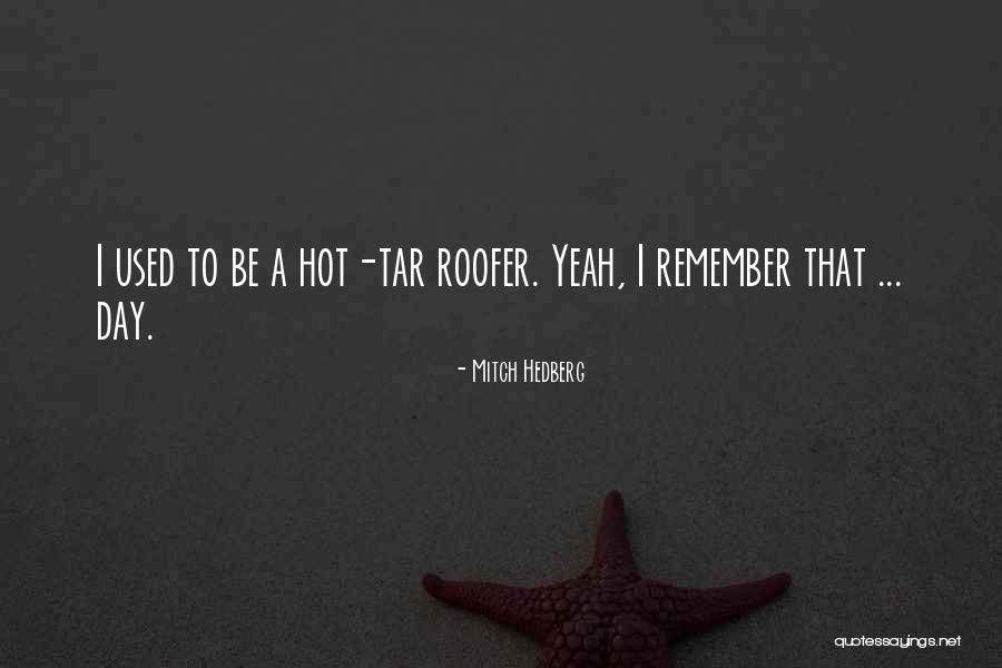 Cazut Din Quotes By Mitch Hedberg Cazut Din Quotes By Mitch Hedberg