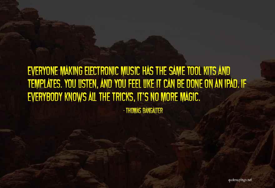 Cazzeggiare In English Quotes By Thomas Bangalter Cazzeggiare In English Quotes By Thomas Bangalter