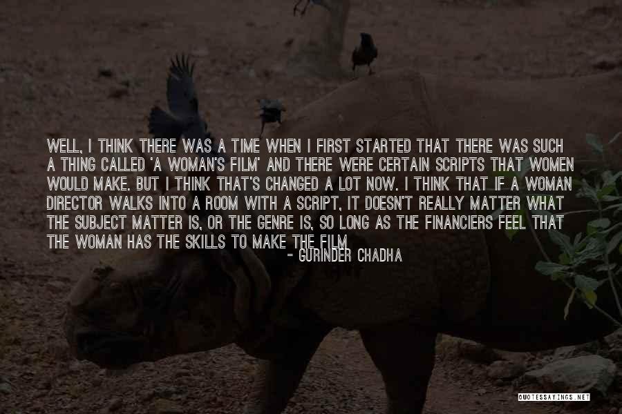Cazzola Srl Quotes By Gurinder Chadha Cazzola Srl Quotes By Gurinder Chadha