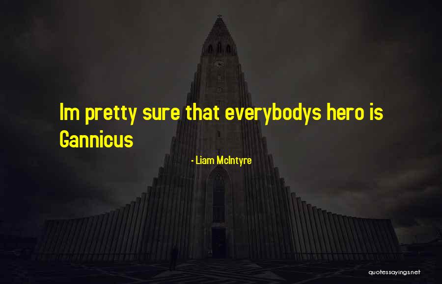 Cbhastity Quotes By Liam McIntyre