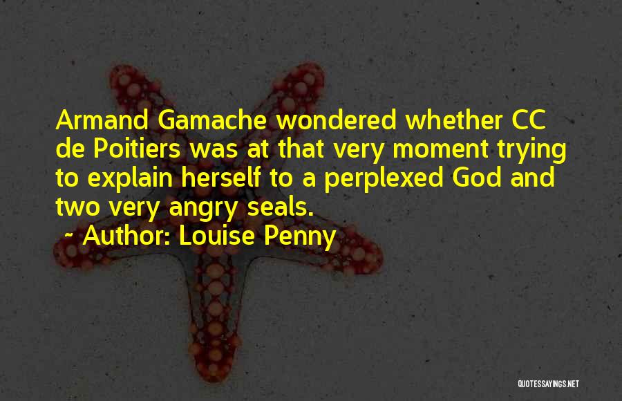 Cc Quotes By Louise Penny